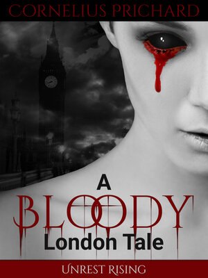 cover image of A Bloody London Tale 1: Unrest Rising